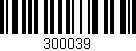 Código de barras (EAN, GTIN, SKU, ISBN): '300039'
