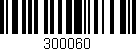 Código de barras (EAN, GTIN, SKU, ISBN): '300060'