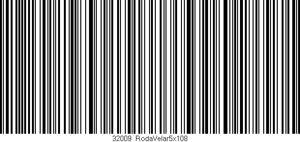 Código de barras (EAN, GTIN, SKU, ISBN): '32009_RodaVelar5x108'