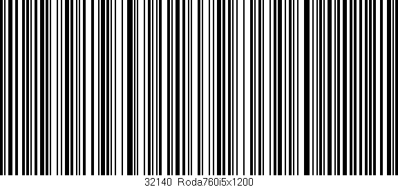 Código de barras (EAN, GTIN, SKU, ISBN): '32140_Roda760i5x1200'