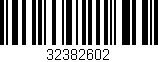 Código de barras (EAN, GTIN, SKU, ISBN): '32382602'