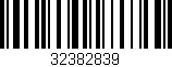 Código de barras (EAN, GTIN, SKU, ISBN): '32382839'