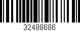 Código de barras (EAN, GTIN, SKU, ISBN): '32488686'