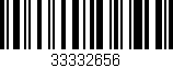 Código de barras (EAN, GTIN, SKU, ISBN): '33332656'