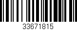 Código de barras (EAN, GTIN, SKU, ISBN): '33671815'