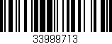 Código de barras (EAN, GTIN, SKU, ISBN): '33999713'
