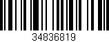 Código de barras (EAN, GTIN, SKU, ISBN): '34836819'