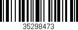 Código de barras (EAN, GTIN, SKU, ISBN): '35298473'
