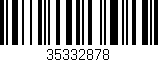 Código de barras (EAN, GTIN, SKU, ISBN): '35332878'