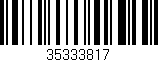 Código de barras (EAN, GTIN, SKU, ISBN): '35333817'