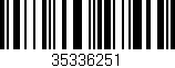 Código de barras (EAN, GTIN, SKU, ISBN): '35336251'
