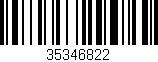 Código de barras (EAN, GTIN, SKU, ISBN): '35346822'