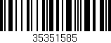 Código de barras (EAN, GTIN, SKU, ISBN): '35351585'