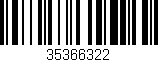 Código de barras (EAN, GTIN, SKU, ISBN): '35366322'