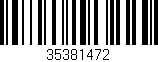 Código de barras (EAN, GTIN, SKU, ISBN): '35381472'