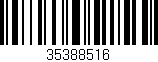 Código de barras (EAN, GTIN, SKU, ISBN): '35388516'