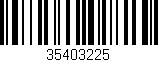 Código de barras (EAN, GTIN, SKU, ISBN): '35403225'