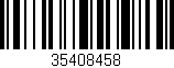 Código de barras (EAN, GTIN, SKU, ISBN): '35408458'