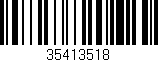 Código de barras (EAN, GTIN, SKU, ISBN): '35413518'