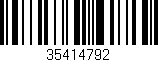 Código de barras (EAN, GTIN, SKU, ISBN): '35414792'