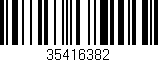 Código de barras (EAN, GTIN, SKU, ISBN): '35416382'