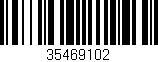 Código de barras (EAN, GTIN, SKU, ISBN): '35469102'