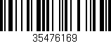 Código de barras (EAN, GTIN, SKU, ISBN): '35476169'