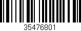 Código de barras (EAN, GTIN, SKU, ISBN): '35476801'