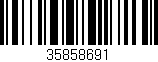 Código de barras (EAN, GTIN, SKU, ISBN): '35858691'