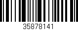 Código de barras (EAN, GTIN, SKU, ISBN): '35878141'
