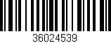 Código de barras (EAN, GTIN, SKU, ISBN): '36024539'