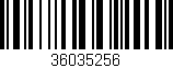 Código de barras (EAN, GTIN, SKU, ISBN): '36035256'