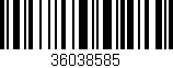 Código de barras (EAN, GTIN, SKU, ISBN): '36038585'