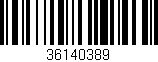 Código de barras (EAN, GTIN, SKU, ISBN): '36140389'