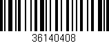 Código de barras (EAN, GTIN, SKU, ISBN): '36140408'