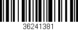 Código de barras (EAN, GTIN, SKU, ISBN): '36241381'