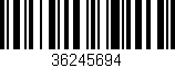 Código de barras (EAN, GTIN, SKU, ISBN): '36245694'