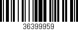Código de barras (EAN, GTIN, SKU, ISBN): '36399959'