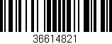 Código de barras (EAN, GTIN, SKU, ISBN): '36614821'