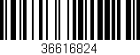 Código de barras (EAN, GTIN, SKU, ISBN): '36616824'