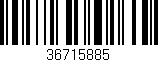 Código de barras (EAN, GTIN, SKU, ISBN): '36715885'