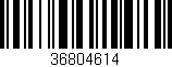 Código de barras (EAN, GTIN, SKU, ISBN): '36804614'