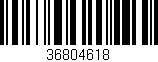 Código de barras (EAN, GTIN, SKU, ISBN): '36804618'