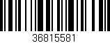 Código de barras (EAN, GTIN, SKU, ISBN): '36815581'