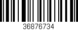 Código de barras (EAN, GTIN, SKU, ISBN): '36876734'