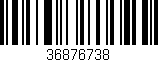 Código de barras (EAN, GTIN, SKU, ISBN): '36876738'