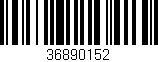 Código de barras (EAN, GTIN, SKU, ISBN): '36890152'