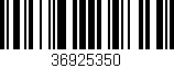 Código de barras (EAN, GTIN, SKU, ISBN): '36925350'