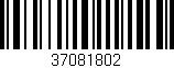 Código de barras (EAN, GTIN, SKU, ISBN): '37081802'