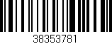 Código de barras (EAN, GTIN, SKU, ISBN): '38353781'